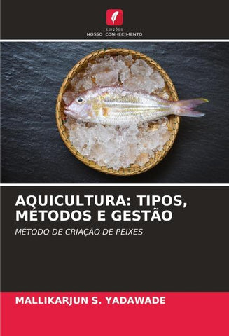 AQUICULTURA: TIPOS, MÉTODOS E GESTÃO