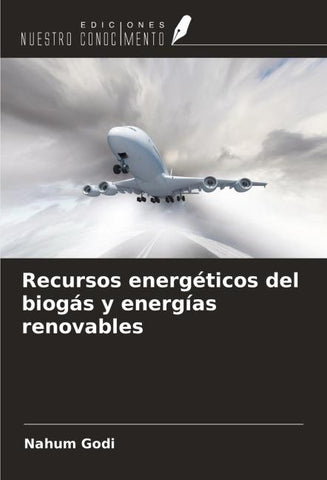 Recursos energéticos del biogás y energías renovables