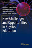 New Challenges and Opportunities in Physics Education