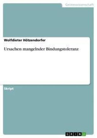 Ursachen mangelnder Bindungstoleranz