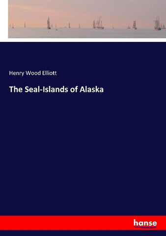 The Seal-Islands of Alaska