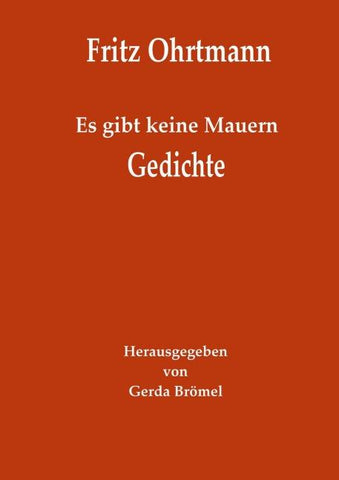 Es gibt keine Mauern - Gedichte
