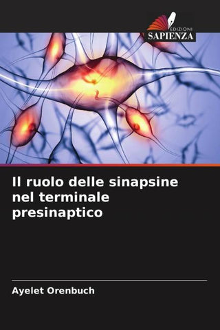 Il ruolo delle sinapsine nel terminale presinaptico