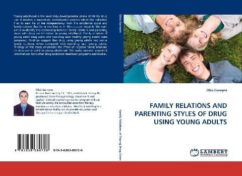 FAMILY RELATIONS AND PARENTING STYLES OF DRUG USING YOUNG ADULTS