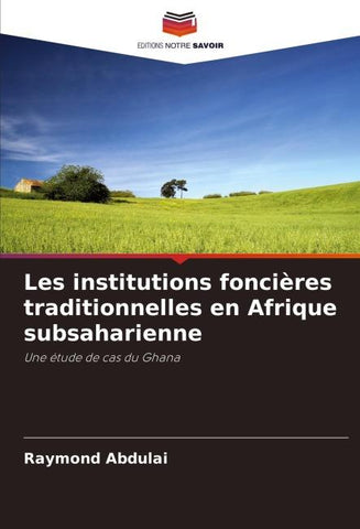 Les institutions foncières traditionnelles en Afrique subsaharienne