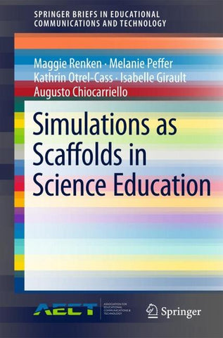 Simulations as Scaffolds in Science Education