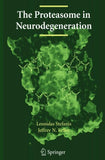 The Proteasome in Neurodegeneration