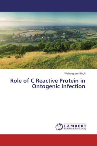Role of C Reactive Protein in Ontogenic Infection