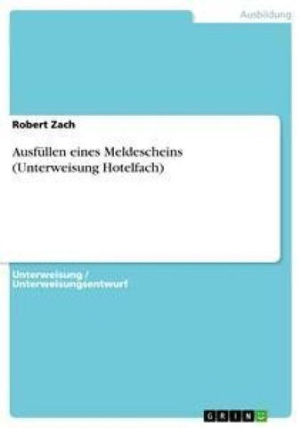 Ausfüllen eines Meldescheins (Unterweisung Hotelfach)