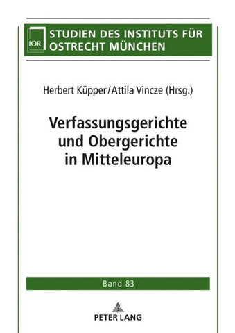 Verfassungsgerichte und Obergerichte in Mitteleuropa