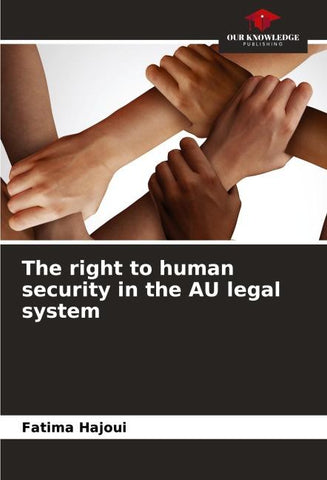 The right to human security in the AU legal system