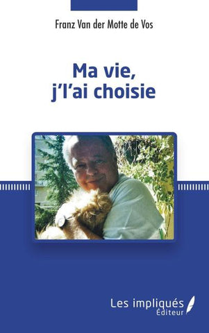 Ma vie j'l'ai choisie