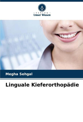 Linguale Kieferorthopädie