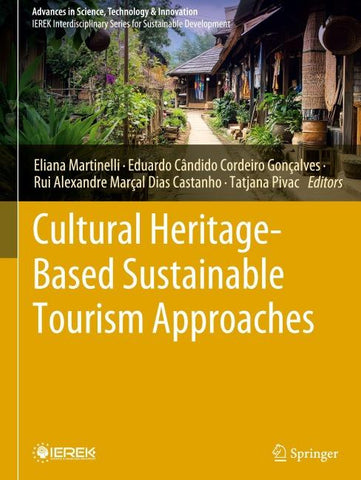 Cultural Heritage-Based Sustainable Tourism Approaches