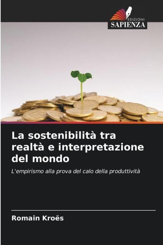 La sostenibilità tra realtà e interpretazione del mondo