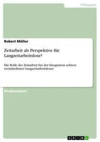 Zeitarbeit als Perspektive für Langzeitarbeitslose?