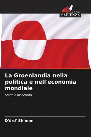 La Groenlandia nella politica e nell'economia mondiale
