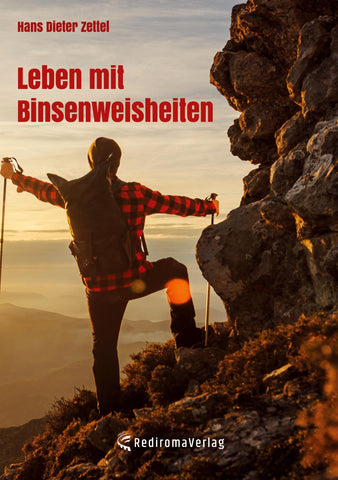 Leben mit Binsenweisheiten