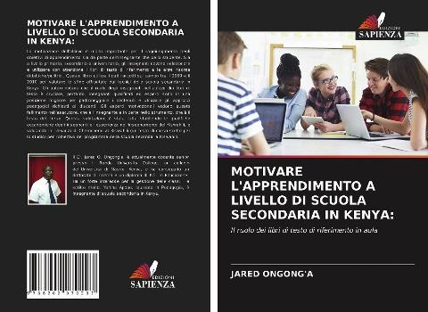 MOTIVARE L'APPRENDIMENTO A LIVELLO DI SCUOLA SECONDARIA IN KENYA: