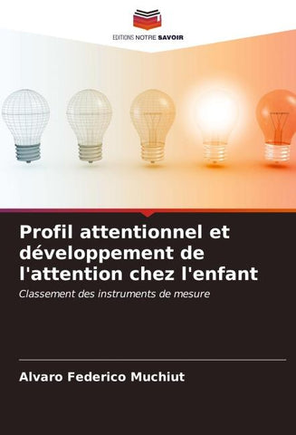 Profil attentionnel et développement de l'attention chez l'enfant