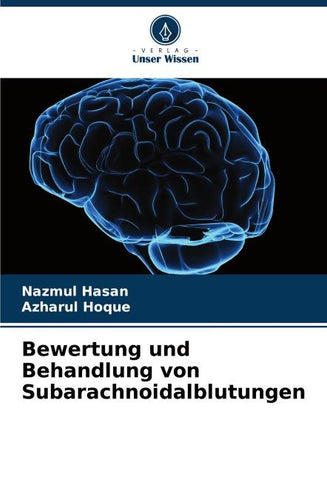 Bewertung und Behandlung von Subarachnoidalblutungen
