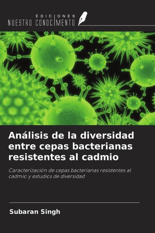 Análisis de la diversidad entre cepas bacterianas resistentes al cadmio