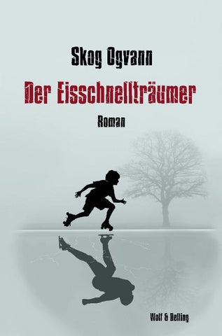 Der Eisschnellträumer