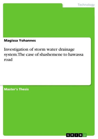 Investigation of storm water drainage system. The case of shashemene to hawassa road