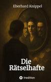 Die Rätselhafte