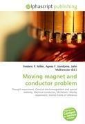 Moving magnet and conductor problem