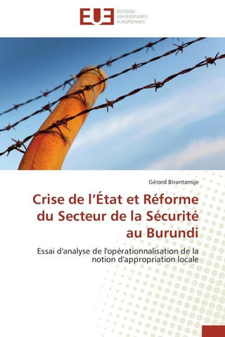 Crise de l'État et Réforme du Secteur de la Sécurité au Burundi