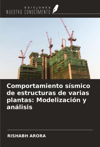 Comportamiento sísmico de estructuras de varias plantas: Modelización y análisis