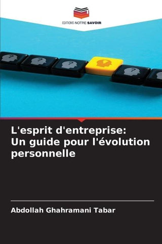 L'esprit d'entreprise: Un guide pour l'évolution personnelle