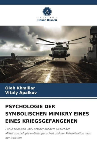 PSYCHOLOGIE DER SYMBOLISCHEN MIMIKRY EINES EINES KRIEGSGEFANGENEN