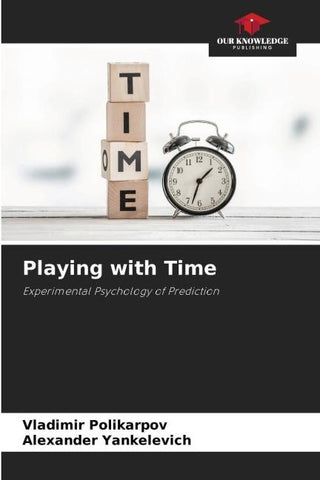 Playing with Time