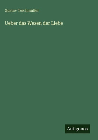 Ueber das Wesen der Liebe