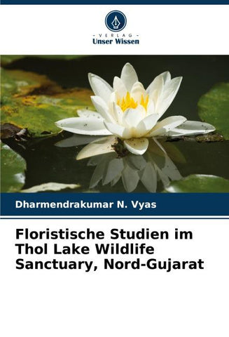 Floristische Studien im Thol Lake Wildlife Sanctuary, Nord-Gujarat