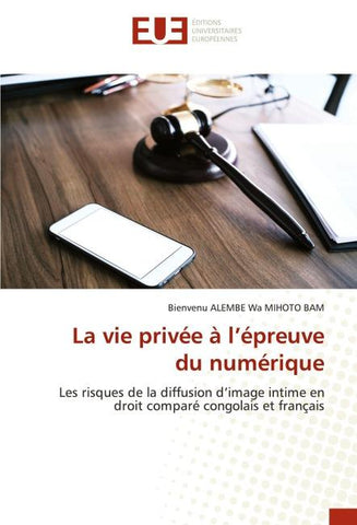 La vie privée à l'épreuve du numérique