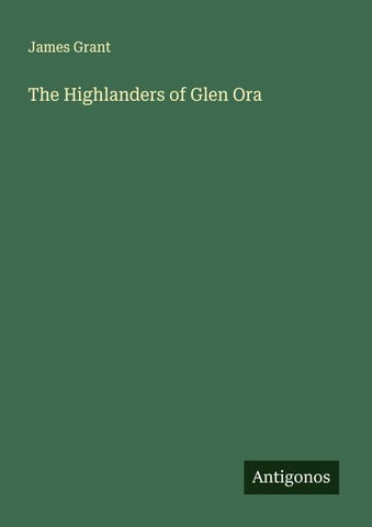 The Highlanders of Glen Ora