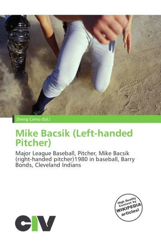 Mike Bacsik (Left-handed Pitcher)