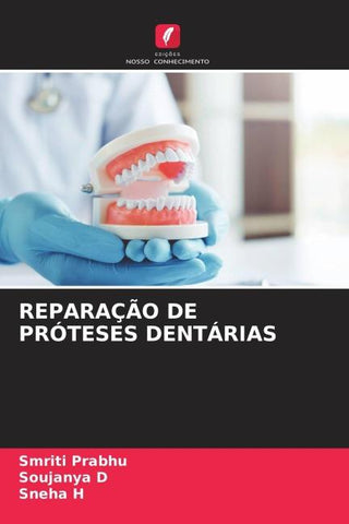 REPARAÇÃO DE PRÓTESES DENTÁRIAS