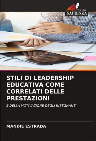 STILI DI LEADERSHIP EDUCATIVA COME CORRELATI DELLE PRESTAZIONI