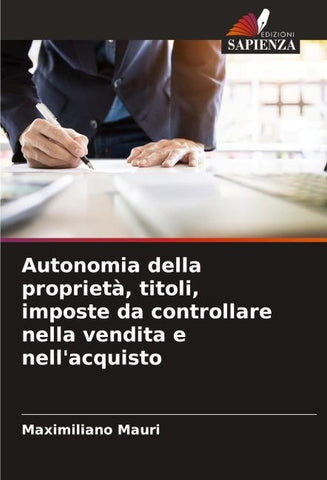 Autonomia della proprietà, titoli, imposte da controllare nella vendita e nell'acquisto