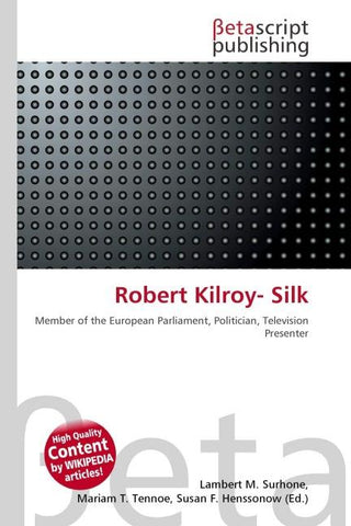 Robert Kilroy- Silk