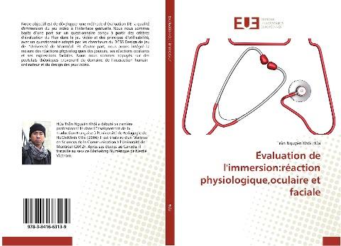 E¿valuation de l'immersion:réaction physiologique,oculaire et faciale