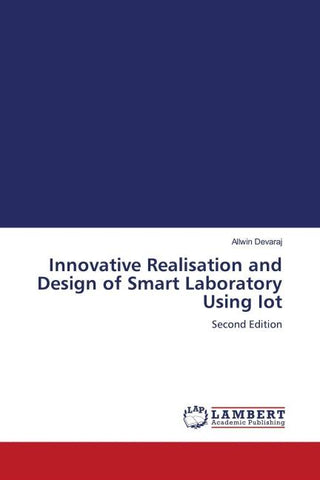 Innovative Realisation and Design of Smart Laboratory Using Iot