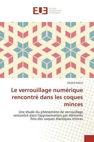 Le verrouillage numérique rencontré dans les coques minces