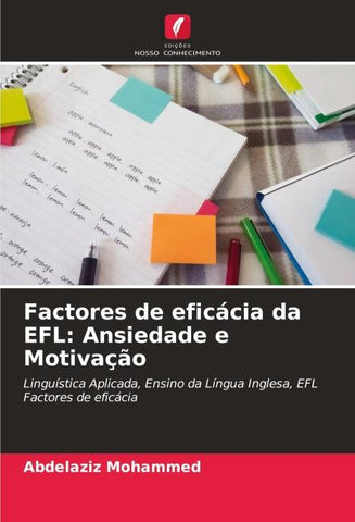 Factores de eficácia da EFL: Ansiedade e Motivação
