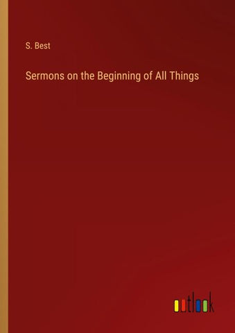 Sermons on the Beginning of All Things