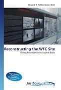 Reconstructing the WTC Site